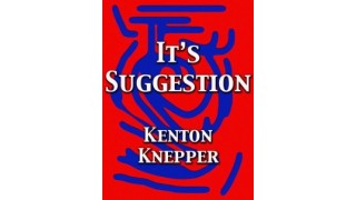 It's Suggestion by Kenton Knepper