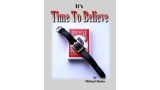 It's Time To Believe by Michael Boden