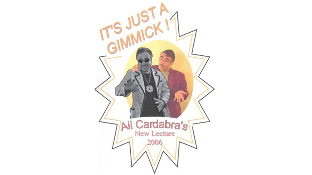 Its Just A Gimmick by Ali Cardabra