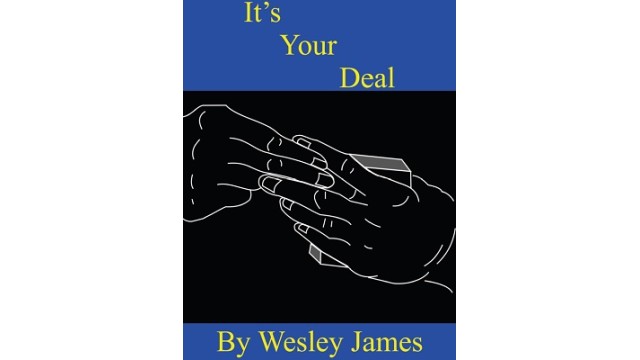 Its Your Deal by Wesley James