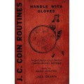 J. C. Coin Routines: Handle With Gloves by Jack Chanin J. C. Coin Routines: Handle With Gloves by Jack Chanin