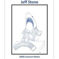 Jeff Stone 2020 Lecture Notes by Jeff Stone Jeff Stone 2020 Lecture Notes by Jeff Stone