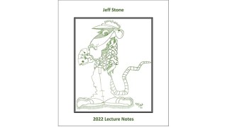 Jeff Stone'S 2022 Lecture Notes by Pre-Sale: Jeff Stone