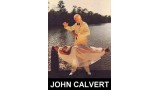 John Calvert'S Story Volume 1 by John Calvert