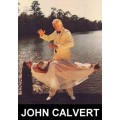 John Calvert'S Story Volume 2 by John Calvert John Calvert'S Story Volume 2 by John Calvert