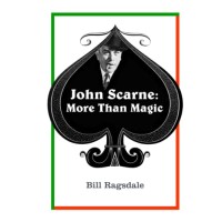 John Scarne: More Than Magic by Bill Ragsdale