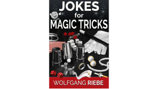 Jokes For Magic Tricks by Wolfgang Riebe