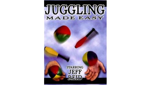 Juggling Made Easy by Jeff Reid