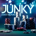 Junky by Docc Hilford Junky by Docc Hilford