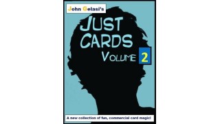 Just Cards Volume 2 by John Gelasi