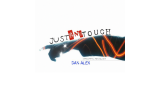 Just One Touch by Dan Alex