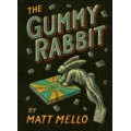 Gummy Rabbit by Matt Mello Gummy Rabbit by Matt Mello