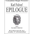 Karl Fulves' Epilogue by Aldo Colombini Karl Fulves' Epilogue by Aldo Colombini
