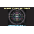 Karma Kosmic Kalender by Unknown Mentalist Karma Kosmic Kalender by Unknown Mentalist