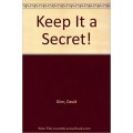 Keep It A Secret by David Ginn Keep It A Secret by David Ginn
