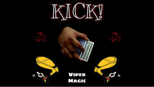 Kick! by Viper Magic