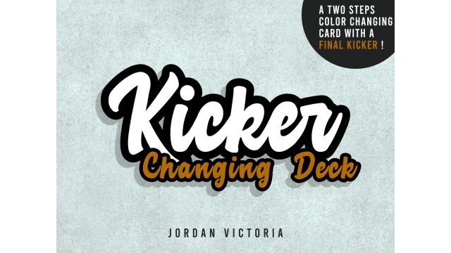 Kicker Changing Deck by Jordan Victoria