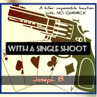 Kill With A Single Shoot by Joseph B