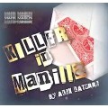 Killer In Manilla by Alex Latorre & Mark Mason Killer In Manilla by Alex Latorre & Mark Mason