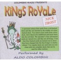 Kings Royale by Aldo Colombini Kings Royale by Aldo Colombini