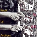Knock Up Ambitious by Nor Knock Up Ambitious by Nor