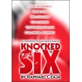Knocked For Six by Raphael Czaja Knocked For Six by Raphael Czaja