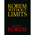 Korem Without Limits by Danny Korem Korem Without Limits by Danny Korem