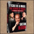 L'Ecole De La Magie: Les Objets Volume 2 by Gaetan Bloom L'Ecole De La Magie: Les Objets Volume 2 by Gaetan Bloom