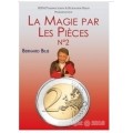 La Magie Des Pieces 2 by Bernard Bilis La Magie Des Pieces 2 by Bernard Bilis