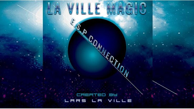 La Ville Magic Presents Esp Connection by Lars La Ville