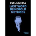 Last Word Blindfold Methods by Burling Hull Last Word Blindfold Methods by Burling Hull