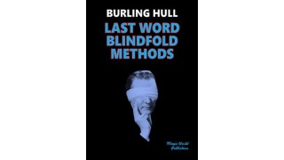 Last Word Blindfold Methods by Burling Hull