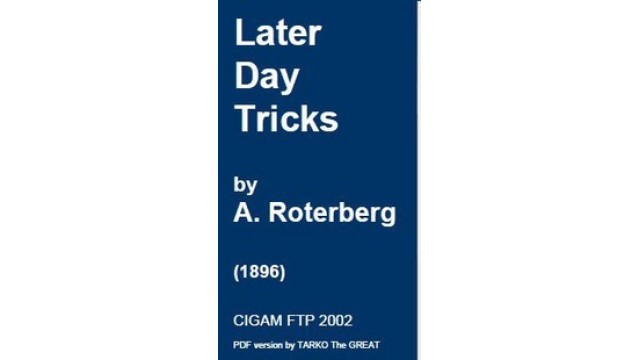 Later Day Tricks by A.Roterberg