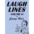 Laugh Lines 6 by Jimmy Muir Laugh Lines 6 by Jimmy Muir