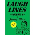 Laugh Lines Vol 8 by Jimmy Muir Laugh Lines Vol 8 by Jimmy Muir