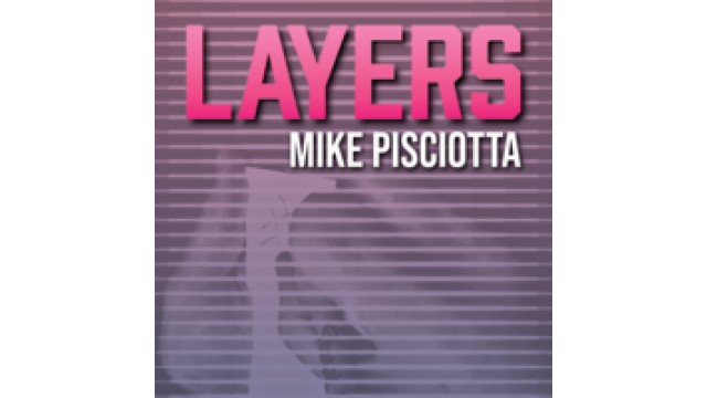 Layers by Mike Pisciotta