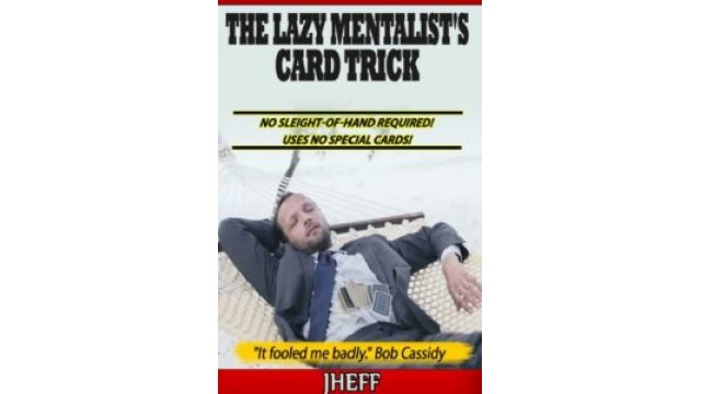 Lazy Mentalists Card Trick by Jheff