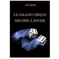 Le Grand Cirque Des Ds Jouer by Allias
