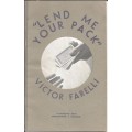 Lend Me Your Pack by Victor Farelli Lend Me Your Pack by Victor Farelli