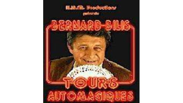 Les Tours De Cartes Automatiques by Bernard Bilis