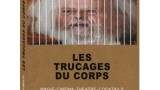 Les Trucages Du Corps by James Hodges