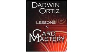 Lessons In Card Mastery by Darwin Ortiz