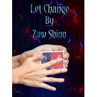Let Change by Zaw Shinn