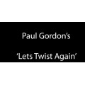 Let's Twist Again by Paul Gordon Let's Twist Again by Paul Gordon