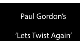 Let's Twist Again by Paul Gordon