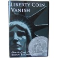 Liberty Coin Vanish by Brian Thomas Moore Liberty Coin Vanish by Brian Thomas Moore