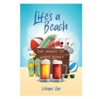 Life's A Beach (Volume One) by Gary Jones