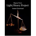 Light Heavy Project by Wayne Fox Light Heavy Project by Wayne Fox