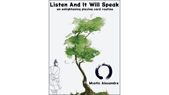 Listen And It Will Speak by Mystic Alexandre