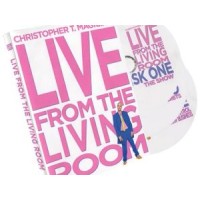 Live From The Living Room by Christopher T. Magician